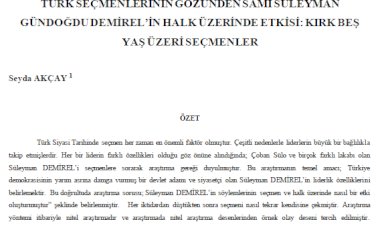 TÜRK SEÇMENLERİNİN GÖZÜNDEN SAMİ SÜLEYMAN GÜNDOĞDU DEMİREL’İN HALK ÜZERİNDE ETKİSİ: KIRK BEŞ YAŞ ÜZERİ SEÇMENLER