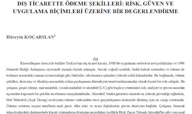 DIŞ TİCARETTE ÖDEME ŞEKİLLERİ: RİSK, GÜVEN VE UYGULAMA BİÇİMLERİ ÜZERİNE BİR DEĞERLENDİRME