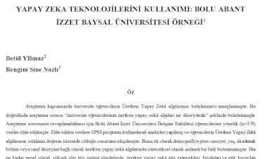 LETİŞİM FAKÜLTESİ ÖĞRENCİLERİNİN EĞİTİMDE ÜRETKEN YAPAY ZEKA TEKNOLOJİLERİNİ KULLANIMI: BOLU ABANT İZZET BAYSAL ÜNİVERSİTESİ ÖRNEĞİ